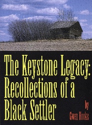 The compelling story of the black settlers who moved into the Breton area at the beginning of the century is the driving force behind The Keystone Legacy: Recollections of a Black Settler.